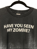 Have You Seen My Zombie? Tee Shirt Black 100% Cotton 2XL Halloween Costume
